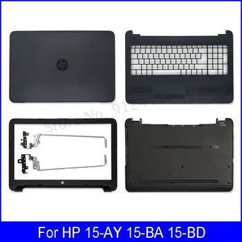 Нова делото LCD дисплей за лаптоп HP 15-AY 15-BA 15-BD Серия на Предния капак на Панти Поставка за ръце Долен корпус Черен 859511-001 855027-001