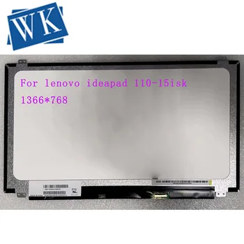 За Lenovo ideapad 110-15isk Екран 110 15isk led дисплей за LCD монитор Lenovo Матрица 30pin 1366x768 Замяна
